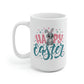 Happy Easter Bunny Mug