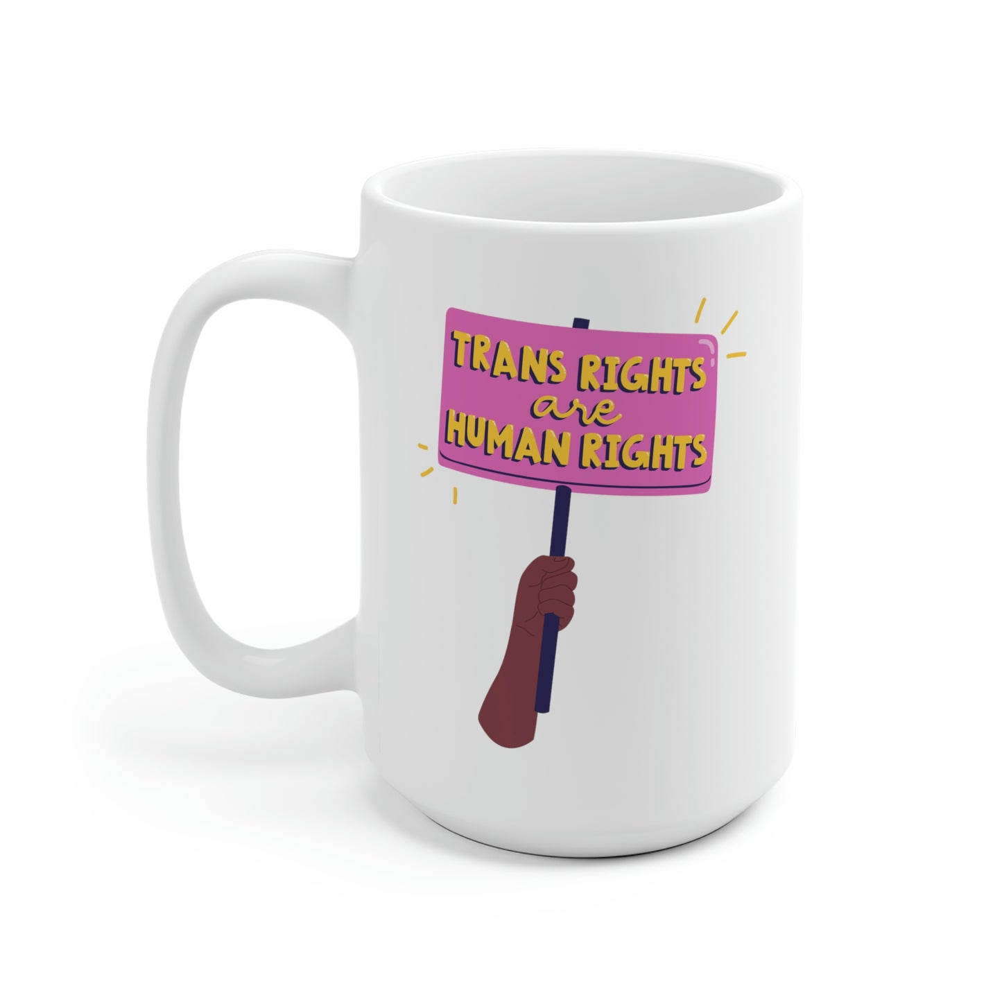 Trans Rights Are Human Rights Mug