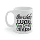 Who Needs Luck With All This Charm Mug