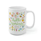 Hello Spring Mug