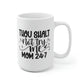 Thou Shalt Not Try Me Mom 24:7 Mug