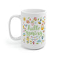 Hello Spring Mug