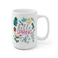 Hello Spring Mug