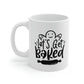 Let's Get Baked Mug