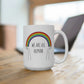 We Are All Human Rainbow Mug