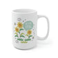 Welcome Spring Mug