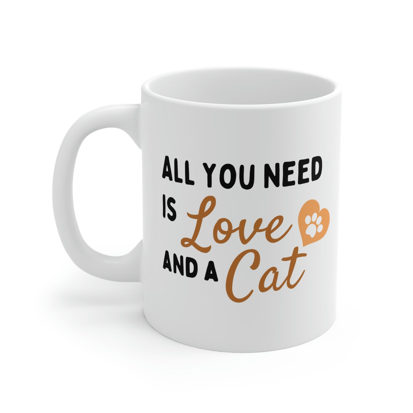 All You Need Is Love And A Cat Mug