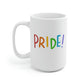 LGBTQ Pride! Mug