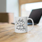 Baby It's Cold Outside Mug