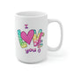 I Love You Mug