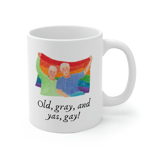 Old Gray And Yas Gay! Mug