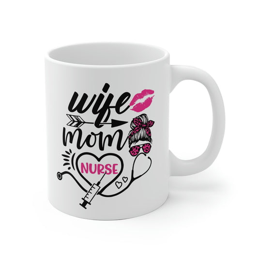 Wife Mom Nurse Mug