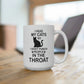 I Hug My Cats So I Don't Punch People In The Throat Mug