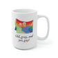 Old Gray And Yas Gay! Mug