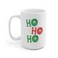 Ho Ho Ho Mug